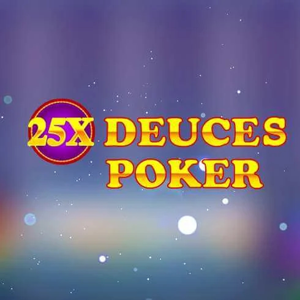 25x Deuces Poker demo