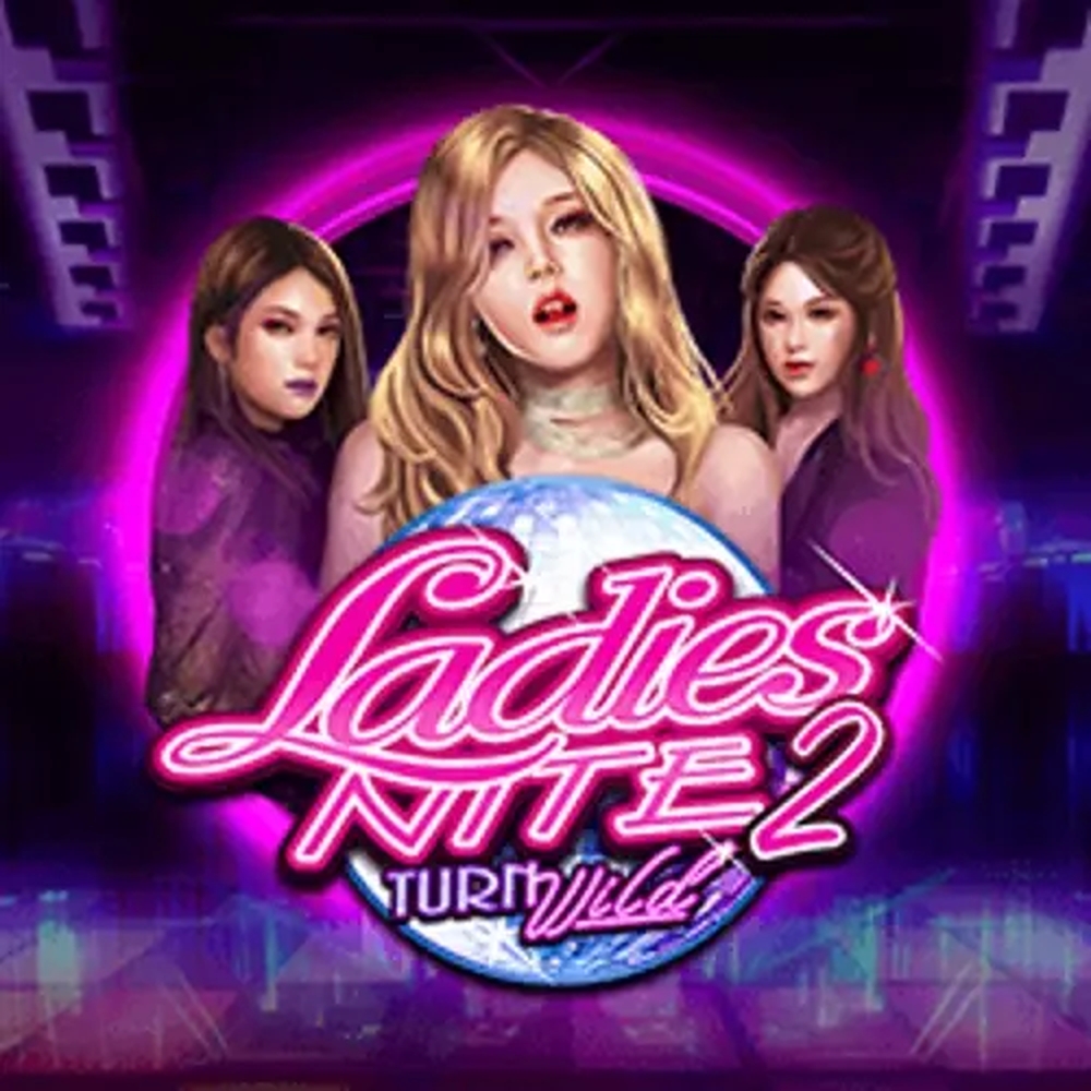 Ladies Nite 2 Turn Wild demo