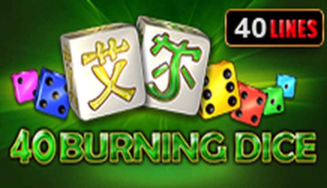 The 40 Burning Dice Online Slot Demo Game by EGT