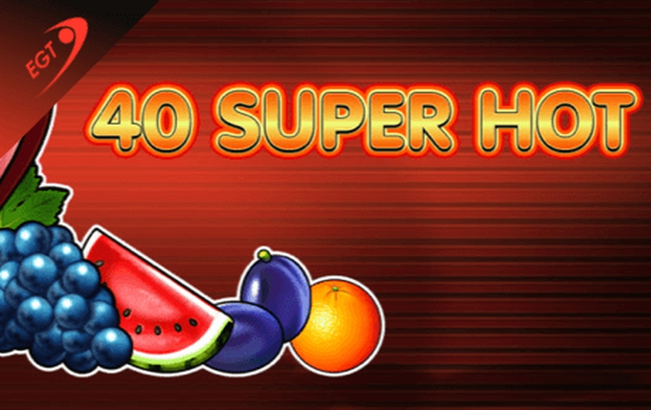 The 40 Super Hot Online Slot Demo Game by EGT
