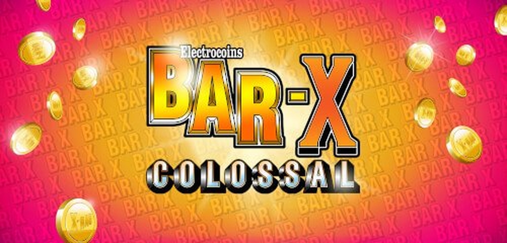 The Bar X Colossal Online Slot Demo Game by Slingo