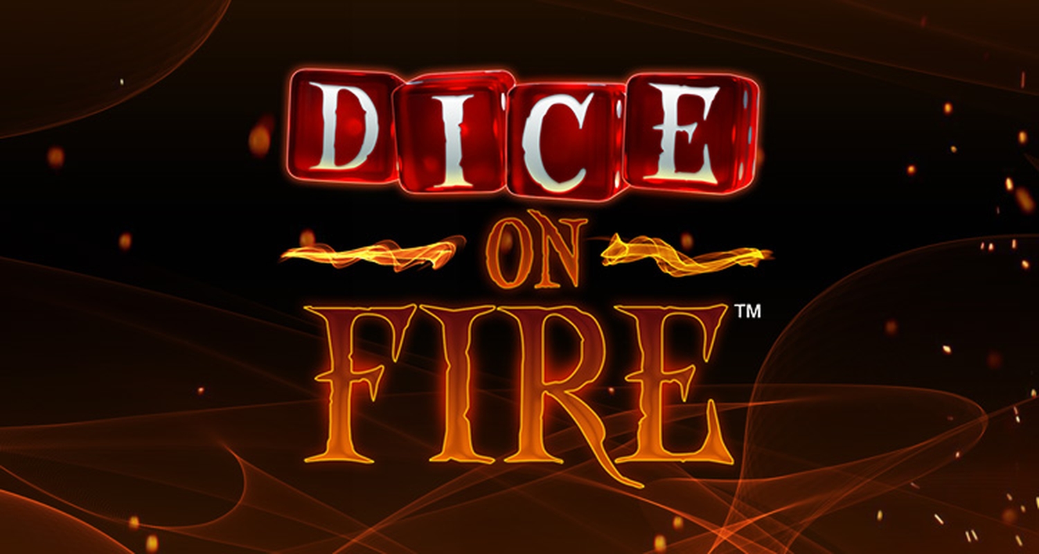 The Dice on Fire Online Slot Demo Game by Stakelogic