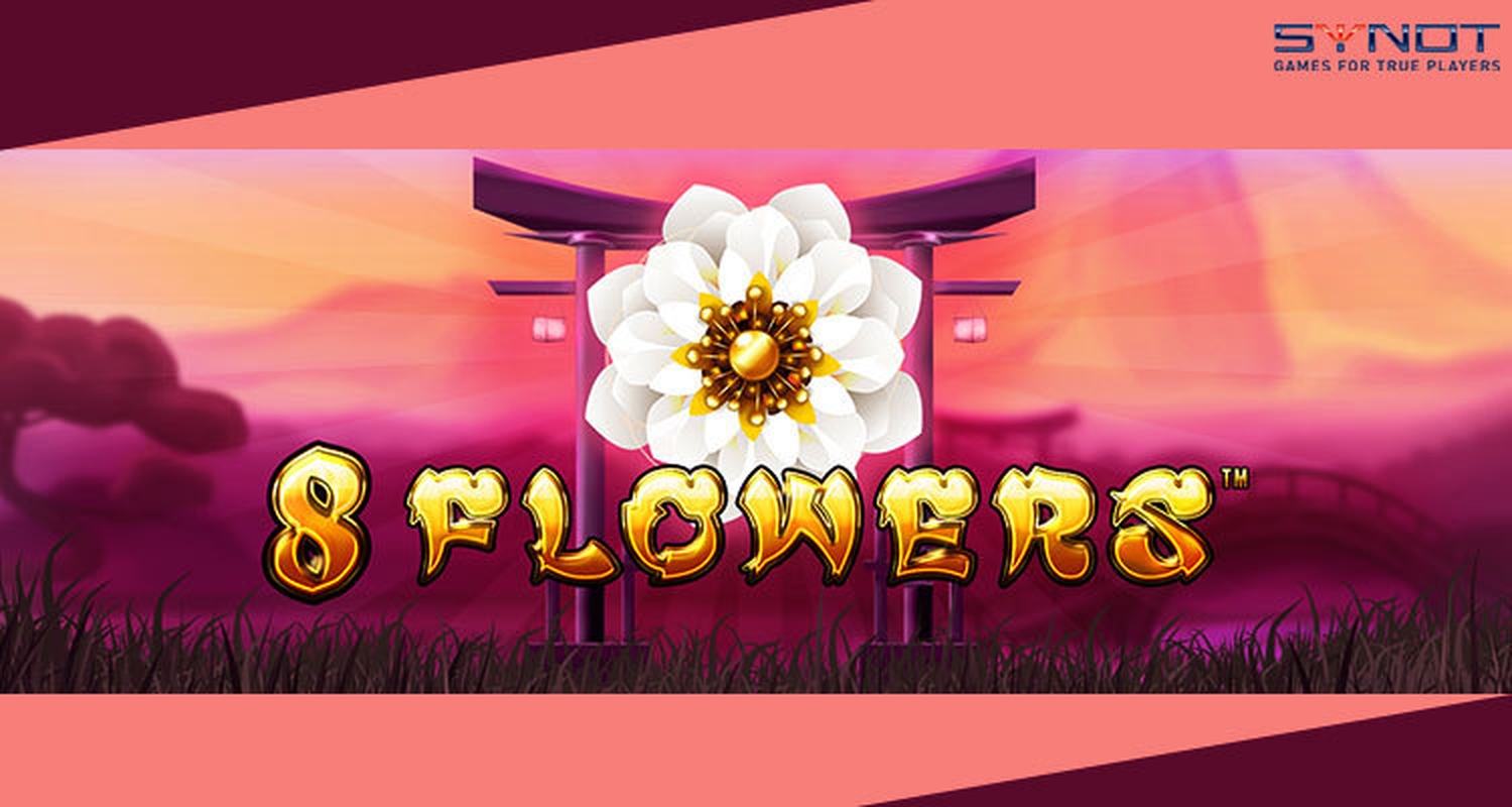 The 8 Flowers Online Slot Demo Game by Synot Games